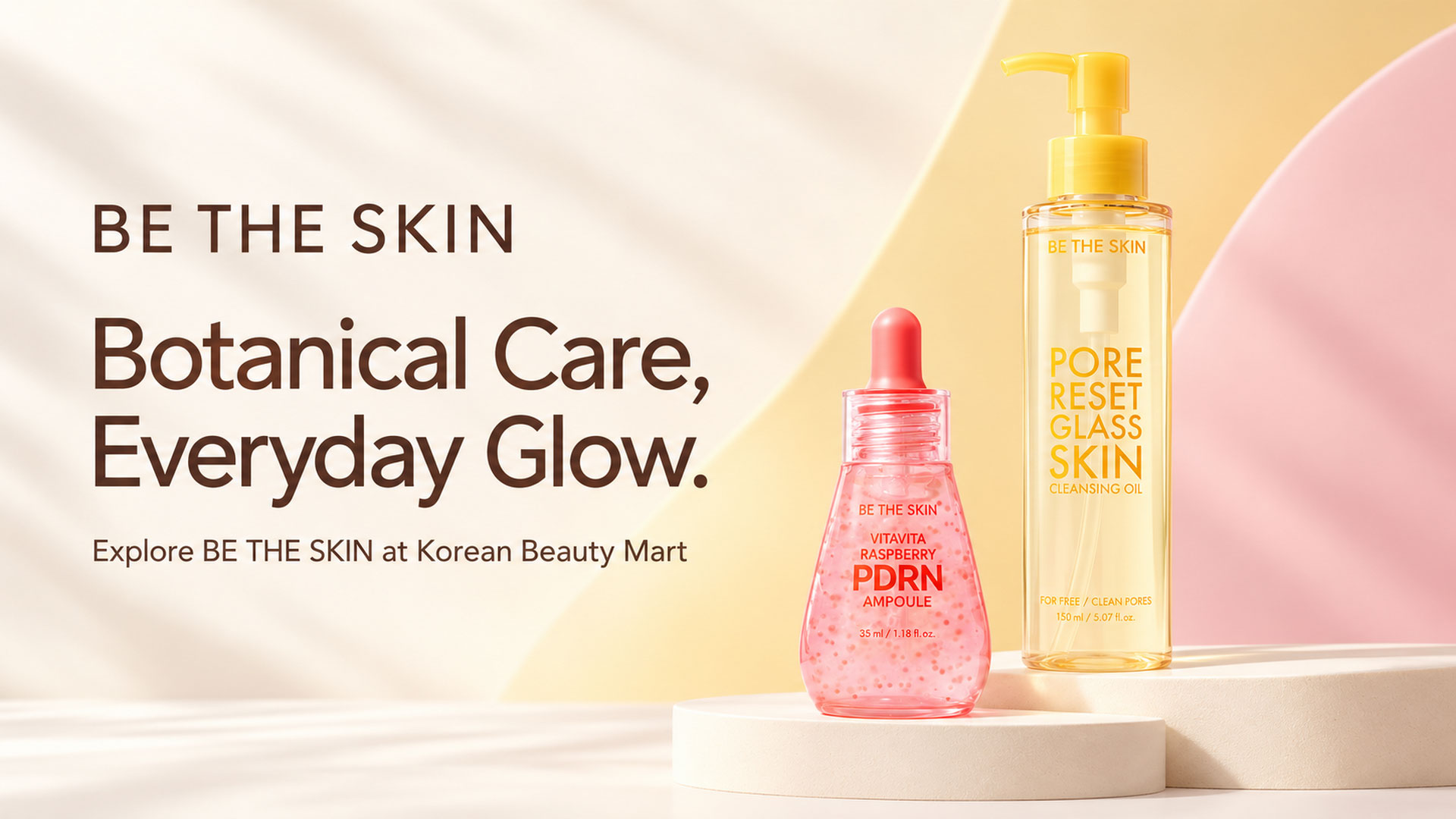 BE THE SKIN Pore Reset Cleansing Oil and pink Vitavita Raspberry PDRN Ampoule illustrations on an ivory display with yellow and blush accents.