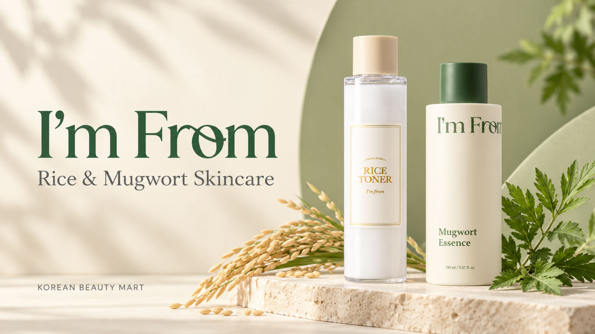 I’m From Rice Toner and Mugwort Essence bottles on an ivory and sage background with rice and green leaves.