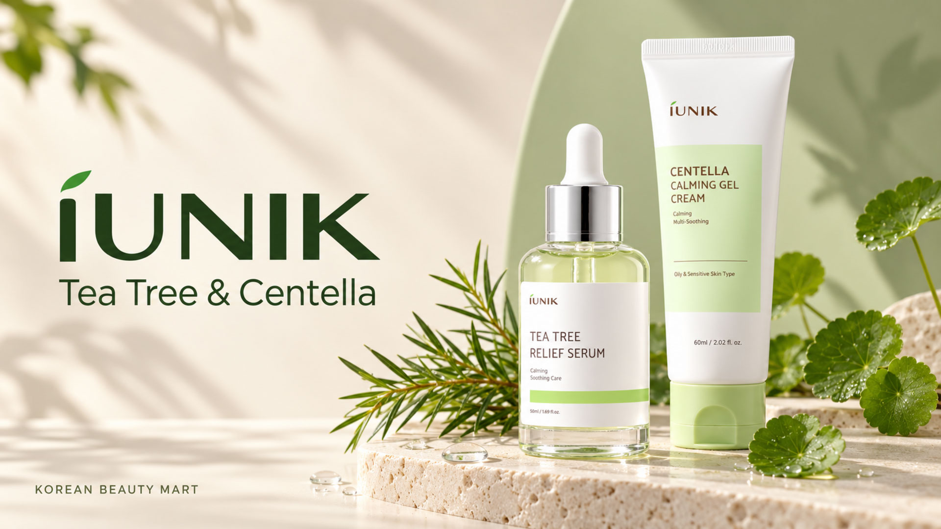 iUNIK Tea Tree Relief Serum and Centella Calming Gel Cream on an ivory and pale-green backdrop with botanical leaves.